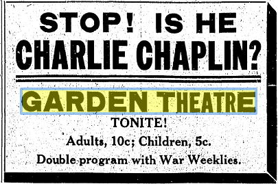 Garden Theatre - 1917 Ad (newer photo)